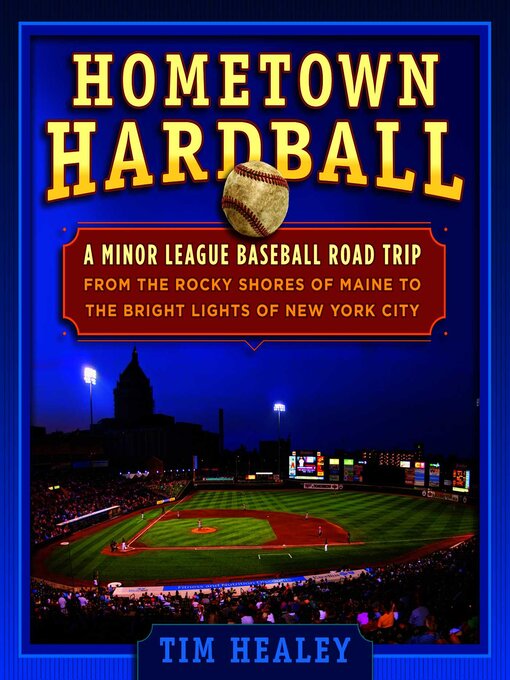 Title details for Hometown Hardball by Tim Healey - Available